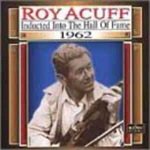 Roy Acuff - Country Music Hall Of Fame 1962  CD